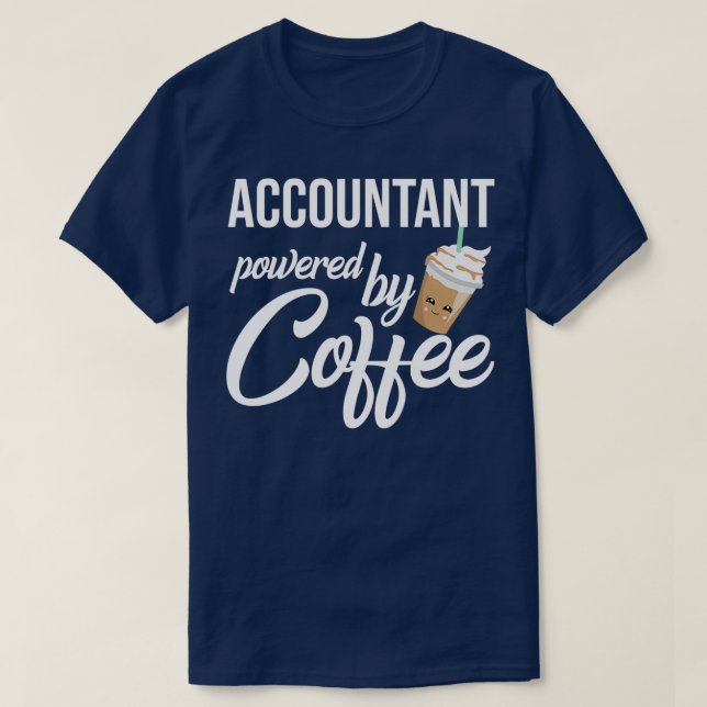 T-shirt Comptable Actionné Par Café Drôle Idée Cadeau (Design devant)