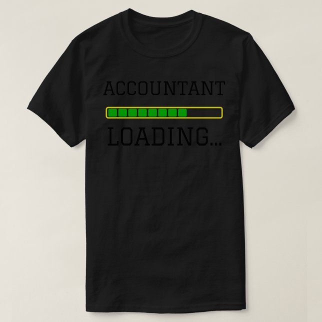 T-shirt Comptable Chargement amusant Comptable Idée cadeau (Design devant)