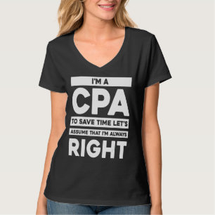 T-shirt Comptable Public Certifié Im Toujours Droit Cpa