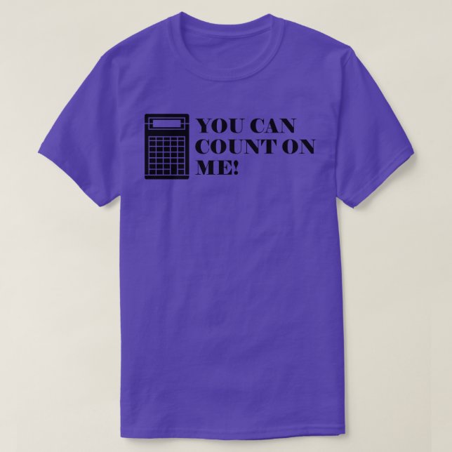 T-shirt Comptable Vous pouvez compter sur moi (Design devant)