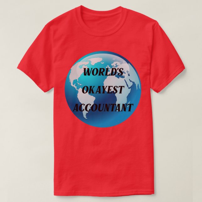 T-shirt comptable worlds okayest (Design devant)