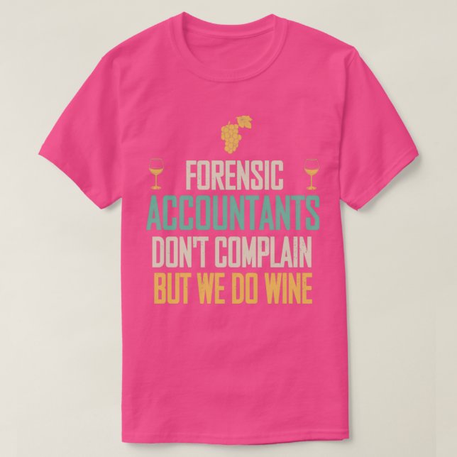 T-shirt Comptables Légal Donx27t Plaindre Mais Nous Faison (Design devant)