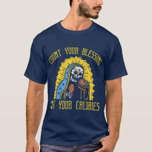 T-shirt Compter vos bénédictions pas vos    caloriesFunn