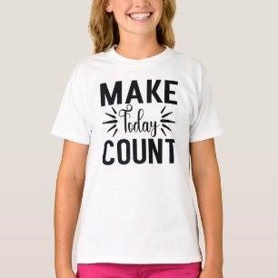 T-shirt Comptez sur aujourd'hui-68543