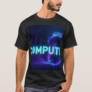 T-shirt COMPUTE - Serveur Cyberpunk Néon Bleu Futuriste Te