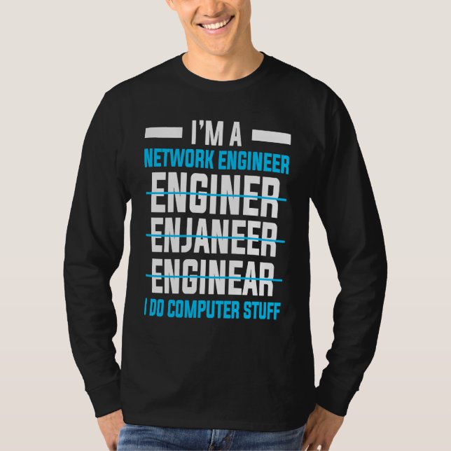 T-shirt Computer Network Engineering Network Engineer (Devant)