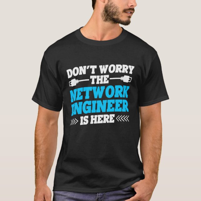T-shirt Computer Network Engineering Network Engineer  6 (Devant)