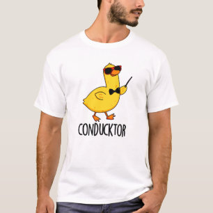T-shirt Con-duck-tor Funny Music Conducteur Canard Pun