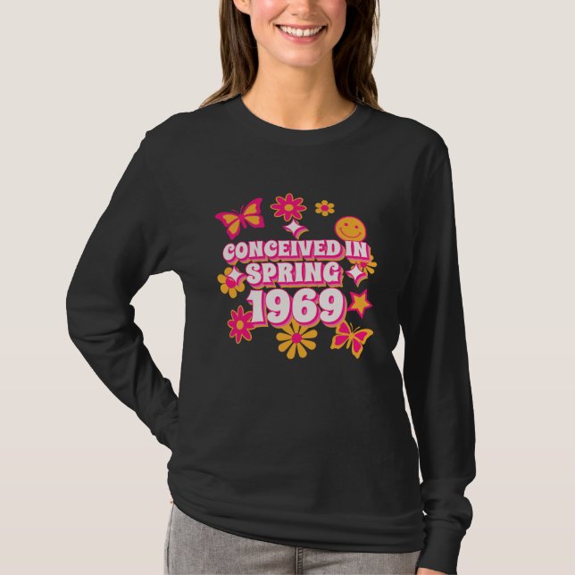 T-shirt Conceived in Spring 1969 1970 Born Edition (Devant)