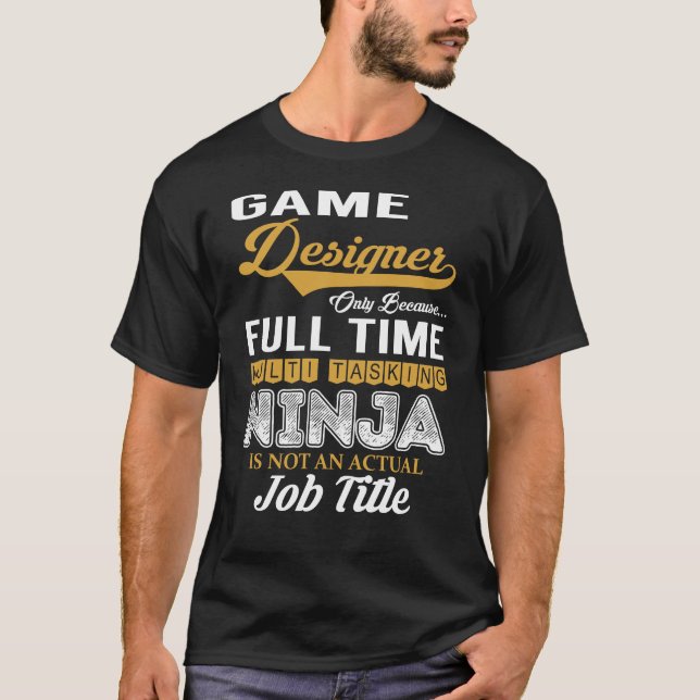 T-shirt Concepteur de jeux multitâche (Devant)