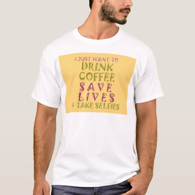 T-shirt Conception amusante de citation Selfie Café (Devant)