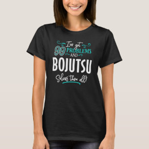 T-shirt Conception Bojutsu - Bojutsu les résout tous
