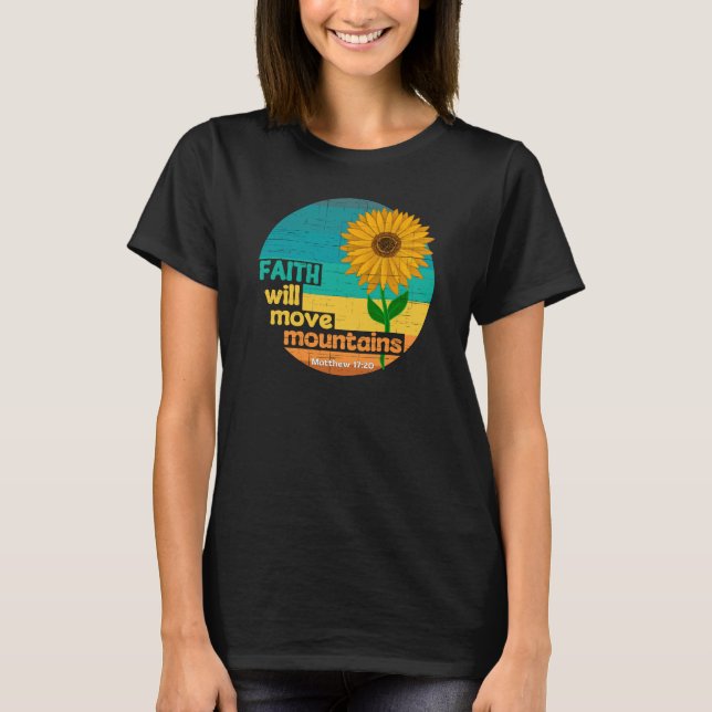 T-shirt Conception chrétienne de déplacement de montagnes  (Devant)