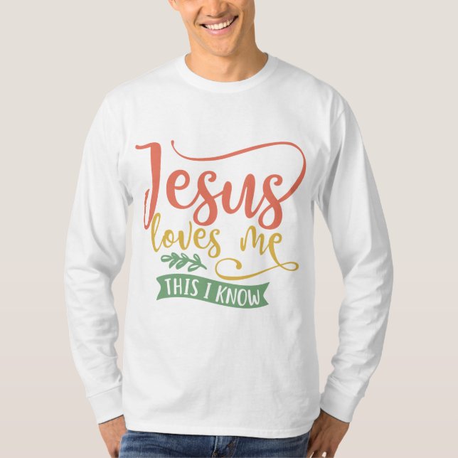 T-shirt Conception Chrétienne Jésus M'Aime. C'est ce que j (Devant)