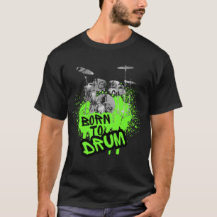 T-shirt Conception de batterie - Né pour battre
