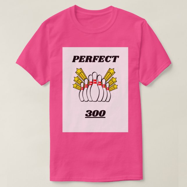 T-SHIRT CONCEPTION DE BOWLING SCORE PARFAIT 300 T (Design devant)