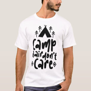 T-shirt Conception de citation Camp Hair Don’t Care Camp