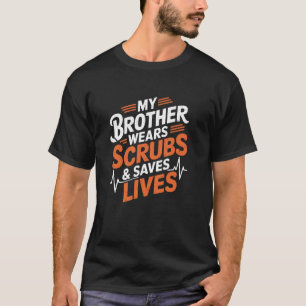 T-shirt Conception de frère infirmier pour fier frère infi