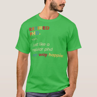 T-shirt Conception de la définition rétrospective Phd Retr
