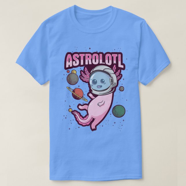 T-shirt Conception de l'Aolotl pour un fan d'astronautes  (Design devant)