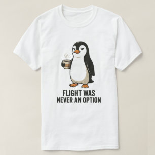 T-shirt Conception de manchot drôle : le vol n'a jamais ét