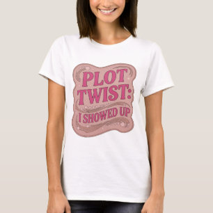 T-shirt Conception de slogan Tour de force rose PLOT TWIST