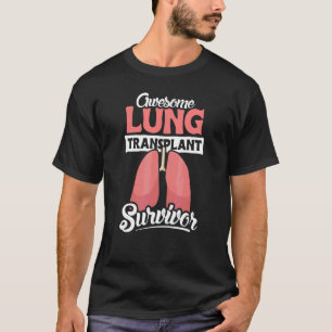 T-shirt Conception de survivant d'une greffe de poumon gén