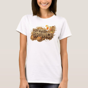 T-shirt Conception de texte drôle Orange MAIS D'ABORD BRUN