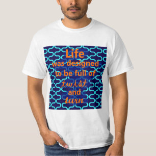 T-shirt Conception de virages et de tournants de la vie