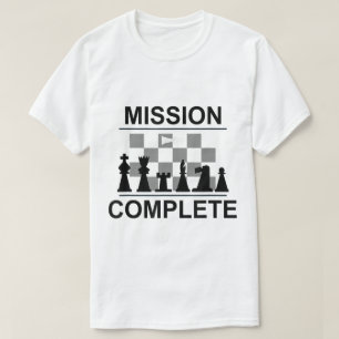 T-shirt Conception d'échec et mat d'échecs Mission accompl