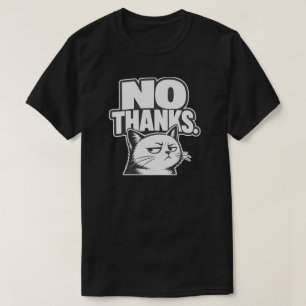T-shirt Conception d'humeur de chat minimal pas de merci