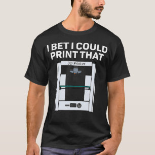 T-shirt Conception d'impression 3D Je parie que je pourrai