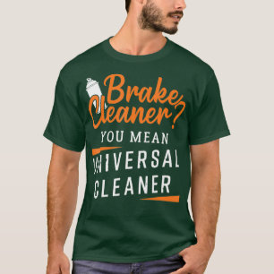 T-shirt Conception Drôle De Nettoyeur De Freins Pour Autom