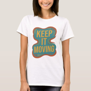 T-shirt Conception personnalisée Orange vif KEEP IT MOVING