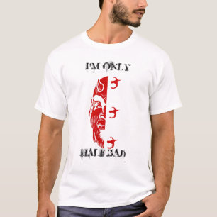 T-shirt Conception SEULEMENT À MOITIÉ MAUVAISE de T-shir