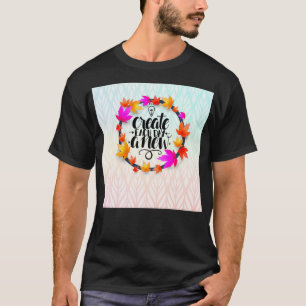 T-shirt Conception unique des devis pour Redbubble
