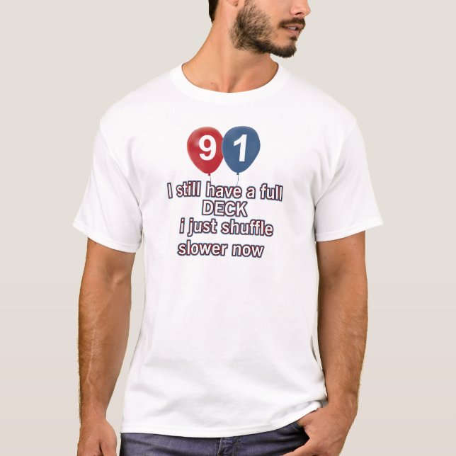 T-shirt conceptions drôles d'anniversaire de 91 ans (Devant)