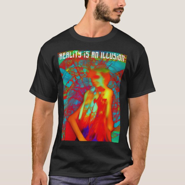 T-shirt Concepts abstraits | La réalité est une illusion | (Devant)