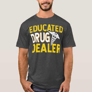 T-shirt Concessionnaire de drogue instruit 1