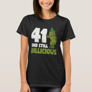T-shirt Concombre vieux de 41 ans Dillicious 41e anniversa