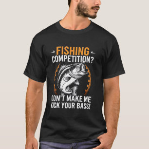 T-shirt Concours de pêche humour - Kick Your Bass Citation