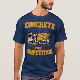 T-shirt Concrete Finisher Cement Truck Labor 