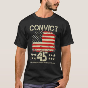 T-shirt Condamnation 45 Personne n'est au-dessus de la loi