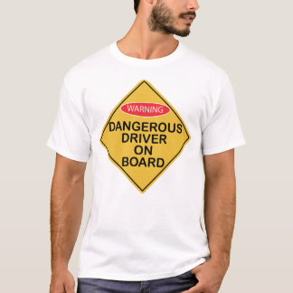 T-shirt Conducteur dangereux à bord X 300