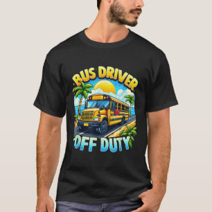 T-shirt Conducteur De Bus Hors Service Bonjour Été Dernier