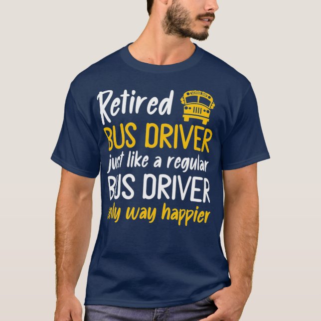 T-shirt Conducteur de bus retraité Appréciation de retrait (Devant)