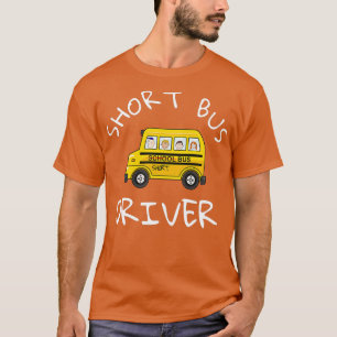 T-shirt Conducteur de bus scolaire Funny Novelty Conducteu