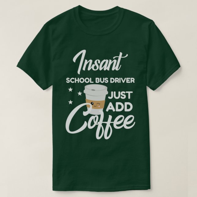 T-shirt Conducteur De Bus Scolaire Qui Aime Le Café Drôle  (Design devant)