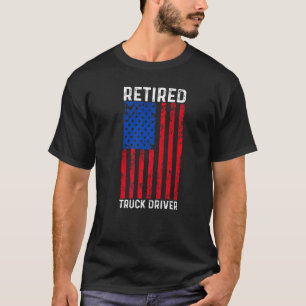 T-shirt Conducteur de camion retraité US Drapeau Trucker R