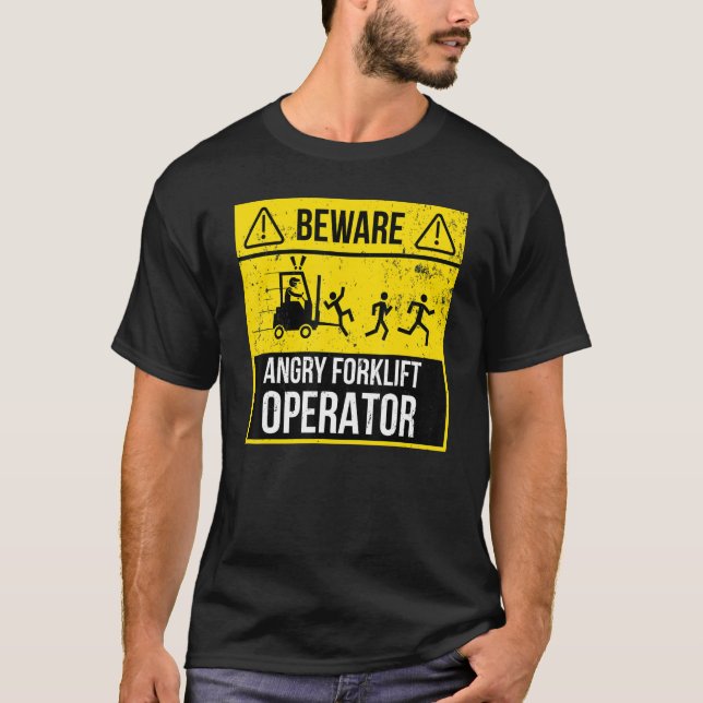 T-shirt Conducteur de chariot élévateur à fourche en colèr (Devant)